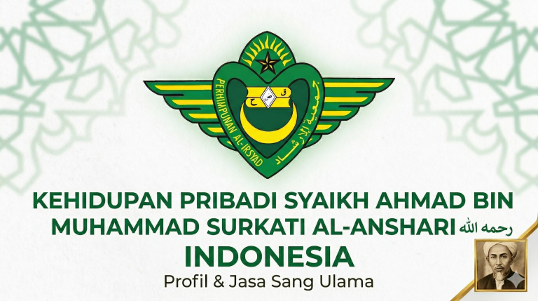 KEHIDUPAN PRIBADI SYAIKH AHMAD BIN MUHAMMAD SURKATI AL-ANSHARI رحمه الله